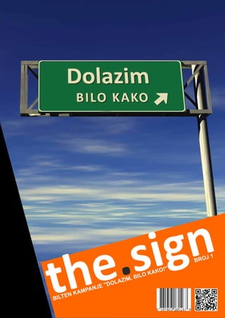 The Sign - Broj 1