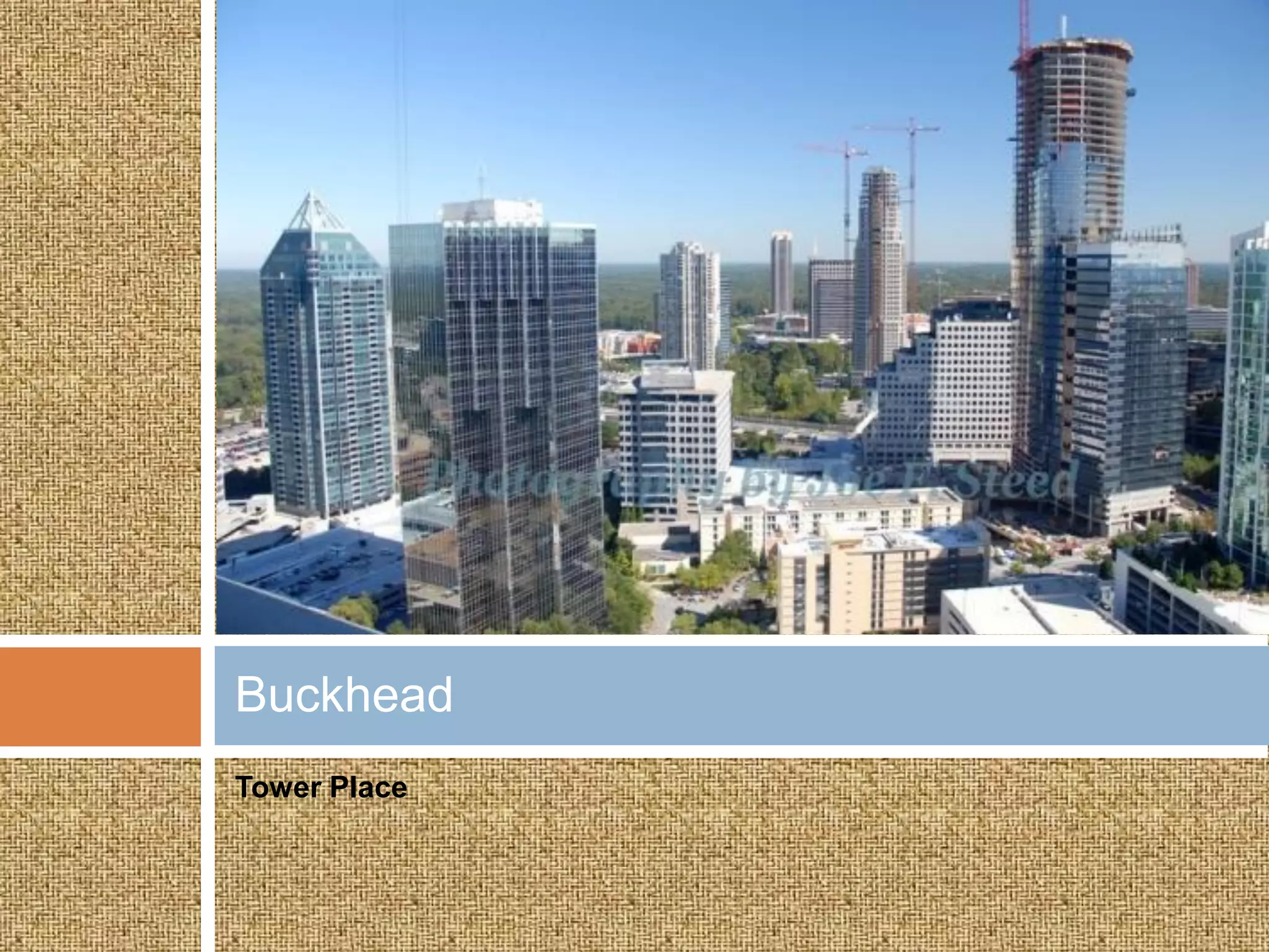 Buckhead
Tower Place
 