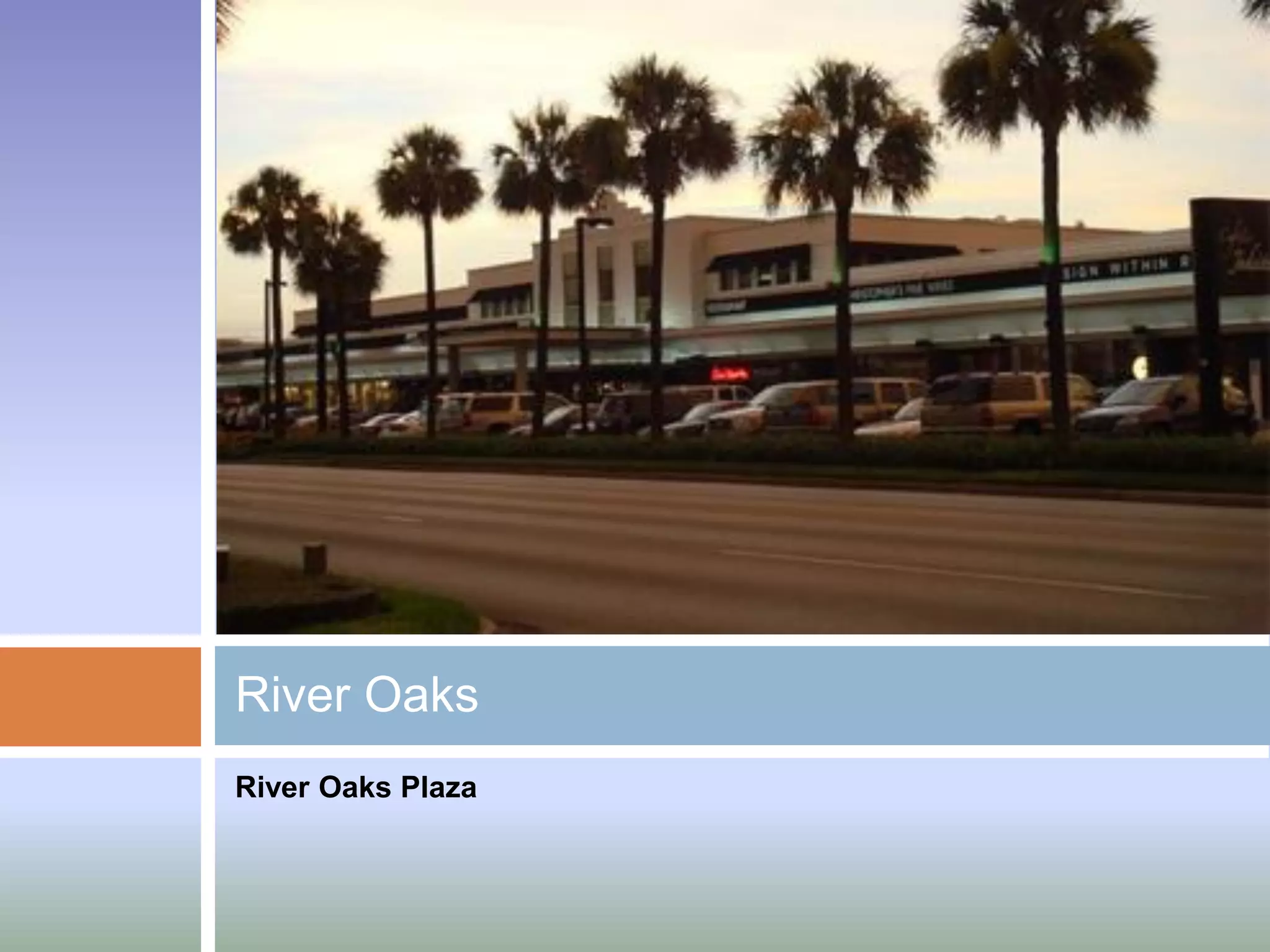 River Oaks
River Oaks Plaza
 