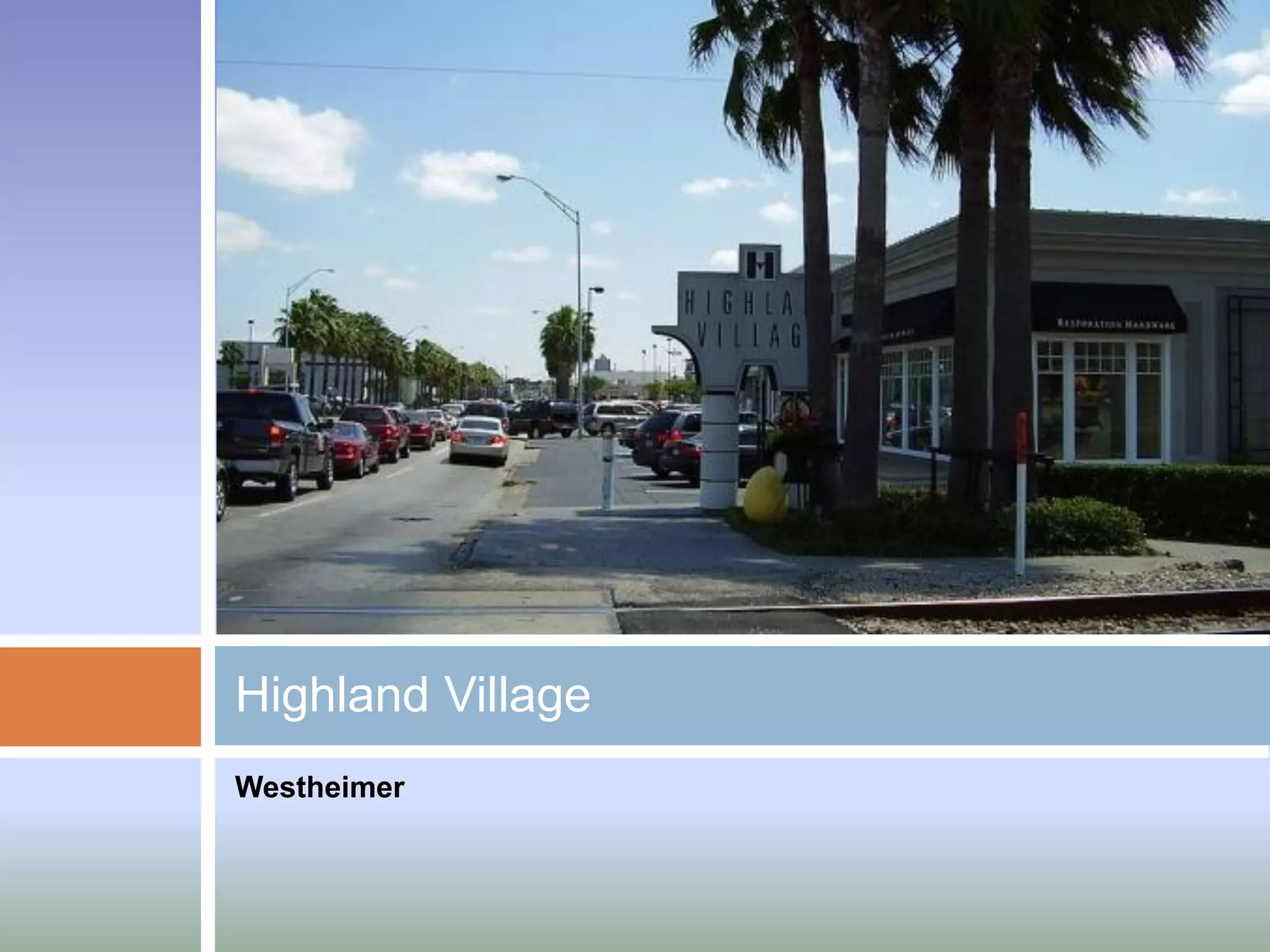 Highland Village
Westheimer
 