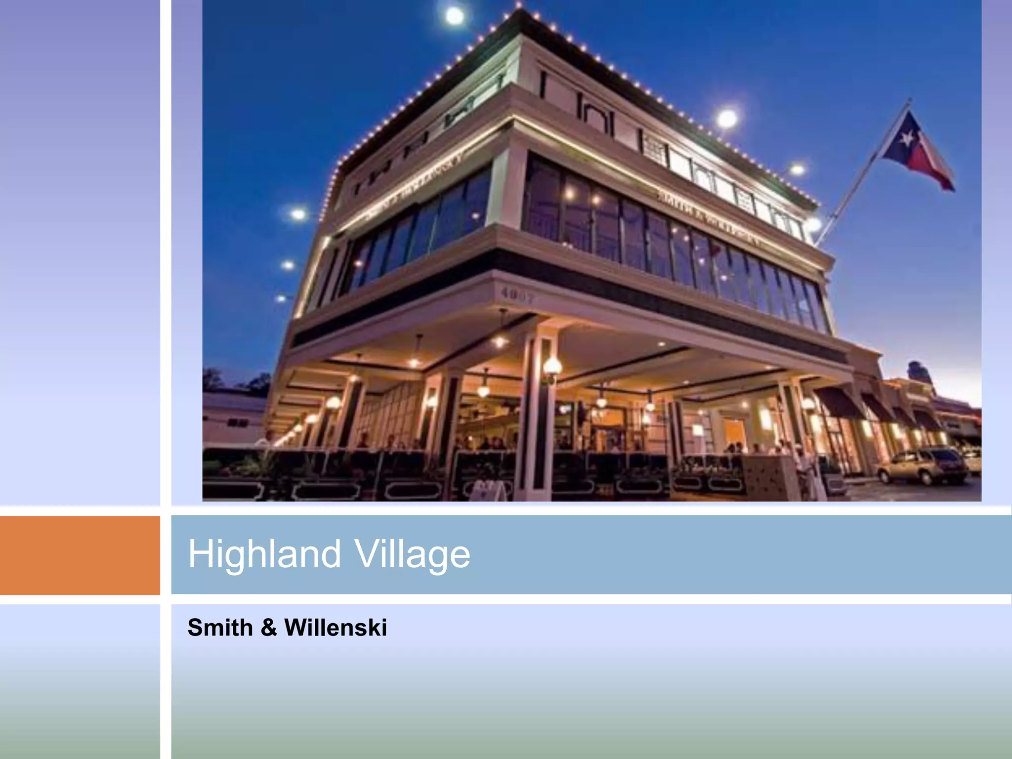 Highland Village
Smith & Willenski
 