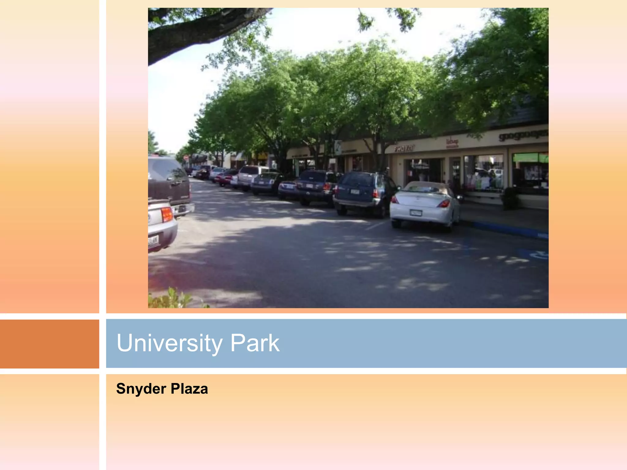 University Park
Snyder Plaza
 