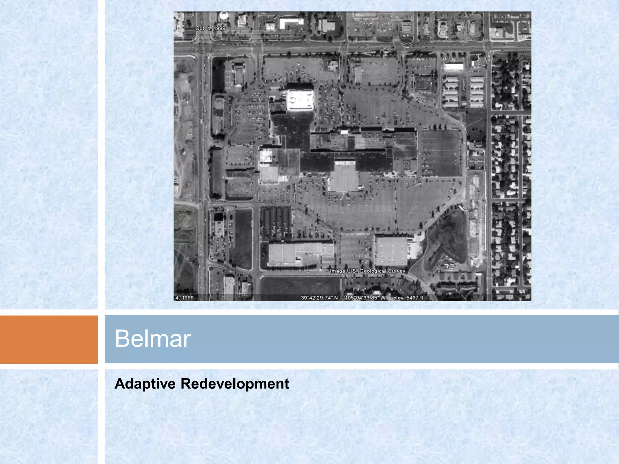 Belmar
Adaptive Redevelopment
 