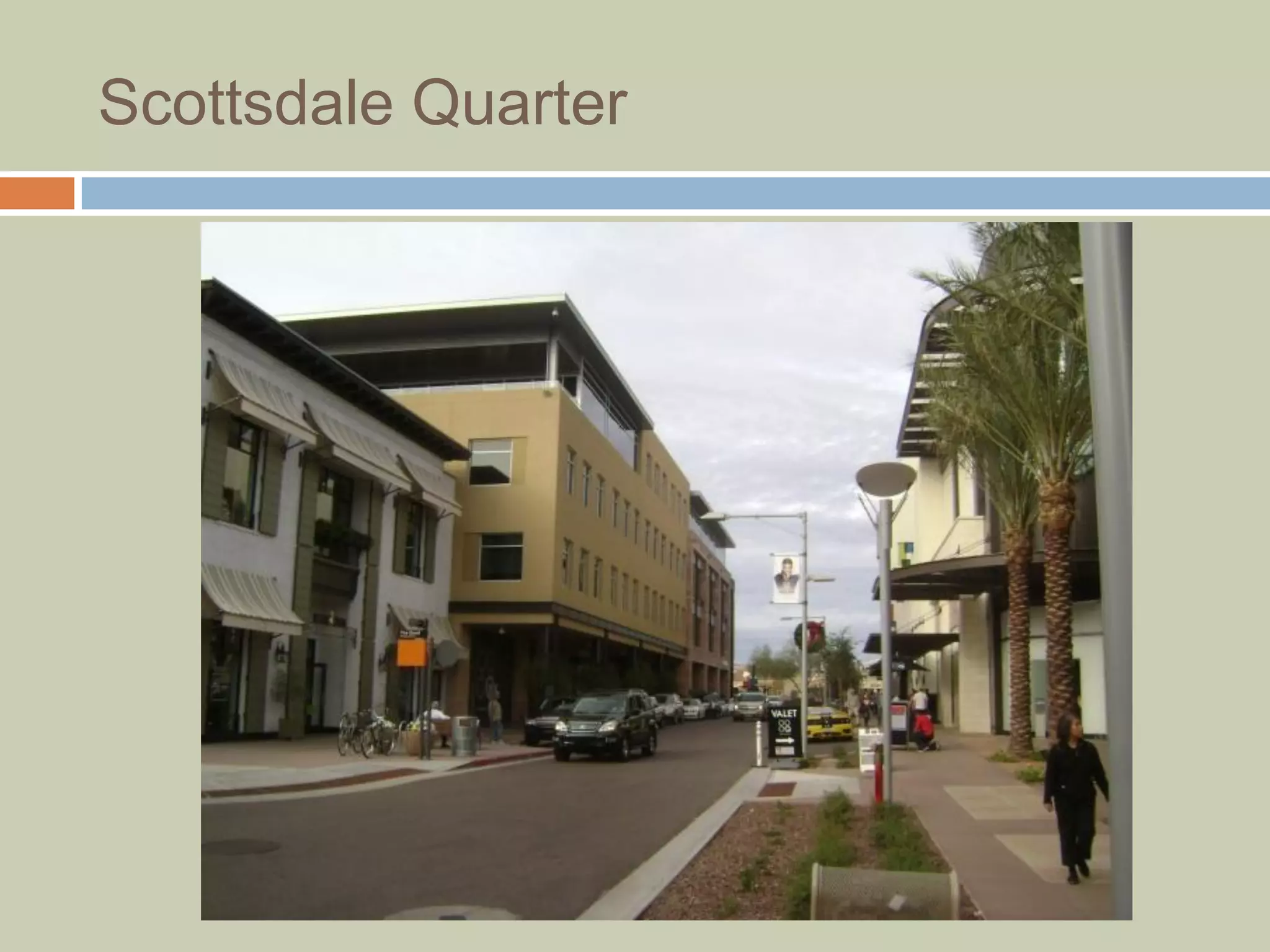 Scottsdale Quarter
 