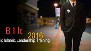 B I lt 2016sic Islamic Leadership Training
 