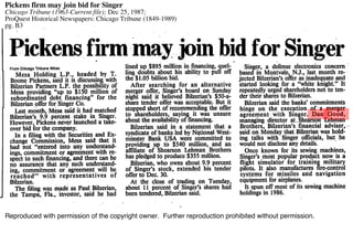 Pickens firm may join bid for Singer
Chicago Tribune (1963-Current file); Dec 25, 1987;
ProQuest Historical Newspapers: Chicago Tribune (1849-1989)
pg. B3




Reproduced with permission of the copyright owner. Further reproduction prohibited without permission.
 