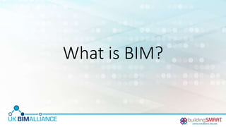 What is BIM?
 