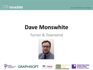 Dave Monswhite
Turner & Townsend
 