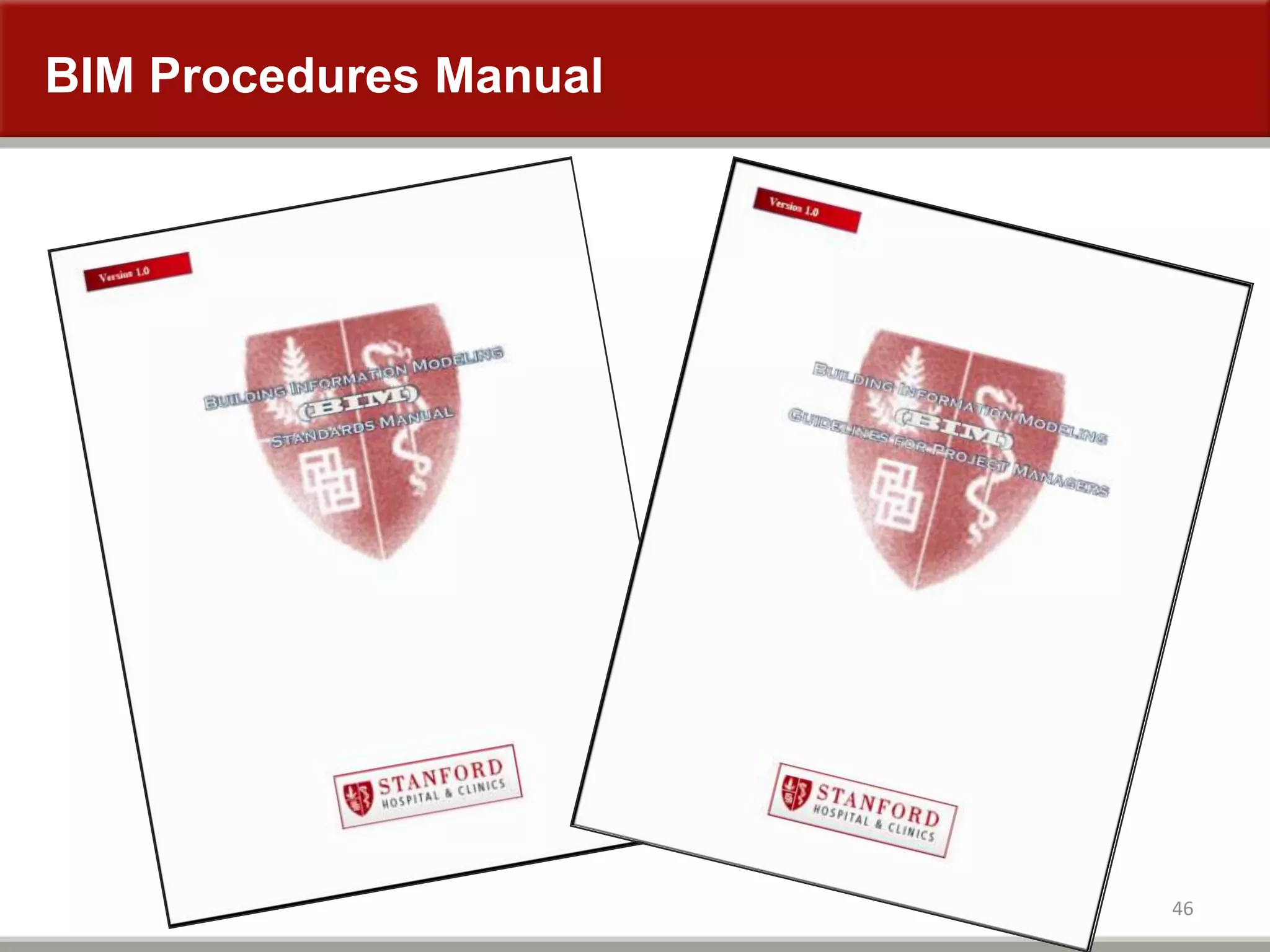 BIM Procedures Manual
46
 