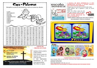 ATENÇÃO
CRIANÇAS E PAIS
NOSSA FESTA ESTÁ
CHEGANDO.
Hoje teremos ensaio do
musical de Páscoa no
culto da noite.
E NO PRÓXIMO
DOMINGO, já será
nossa apresentação.
Não faltem na igreja.
A ESCOLA DE DEUS (DOMINICAL), É TÃO
IMPORTANTE QUANTO A OUTRA ESCOLA
QUE VOCÊ ESTUDA TODO DIA.
Ninguém quer tirar nota baixa na Escola onde estuda.
Assim também, não é agradável a falta na Escola
Dominical.
Então, ore a Deus e peça aos seus
pais para trazerem vocês na igreja.
VAMOS FAZER UM DESAFIO?
SER ALUNO REGULAR DA
ESCOLA DOMINICAL
VAMOS AMAR A IGREJA QUE DEUS NOS PLANTOU.
AGJUARDAMOS TODAS AS CRIANÇAS.
*CLAMOR MUNDIAL PELAS CRIANÇAS*
Neste domingo, 25/03, no Culto da noite, convocamos toda a Igreja Metodista para interceder pelas
crianças do mundo inteiro.
Realização: Visão Mundial
Apoio: Igreja Metodista - DRTC 5RE. 1Sm 1.27
VAMOS ORAR POIS TEM MILHAQRES DE CRIANÇAS SOFRENDO MUITO NO MUNDO INTEIRO