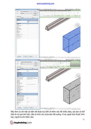 Nếu đem so với một cái dầm đ
thấy là nó quá trời luôn, đấ
học, người ta còn thêm vào:
m đã được tùy biến là thêm vào rất nhiề
ấy là mình còn chưa kéo hết xuống. Ví dụ
i ta còn thêm vào:
11
ều data, các bạn có thể
ụ ngoài kích thước hình
www.huytraining.com
 