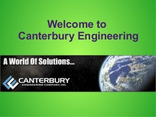 Welcome to
Canterbury Engineering
 