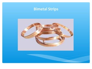 Bimetal Strips
 