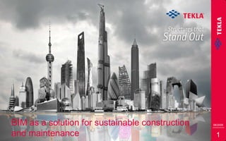 1 BIM as a solution for sustainable construction and maintenance 