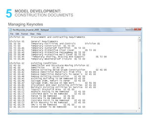 Managing Keynotes
5 MODEL DEVELOPMENT:
CONSTRUCTION DOCUMENTS
 
