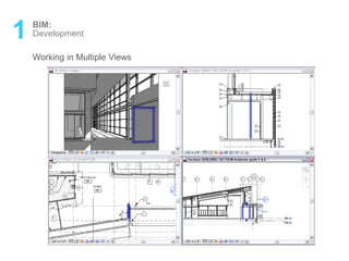 1 BIM:
Working in Multiple Views
Development
 