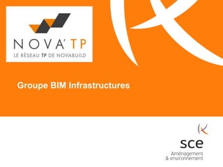 Groupe BIM Infrastructures
 