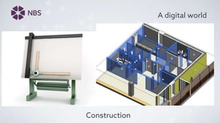 A digital world
Construction
 