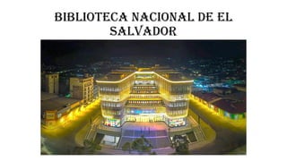Biblioteca Nacional de El Salvador BINAES | PPTX
