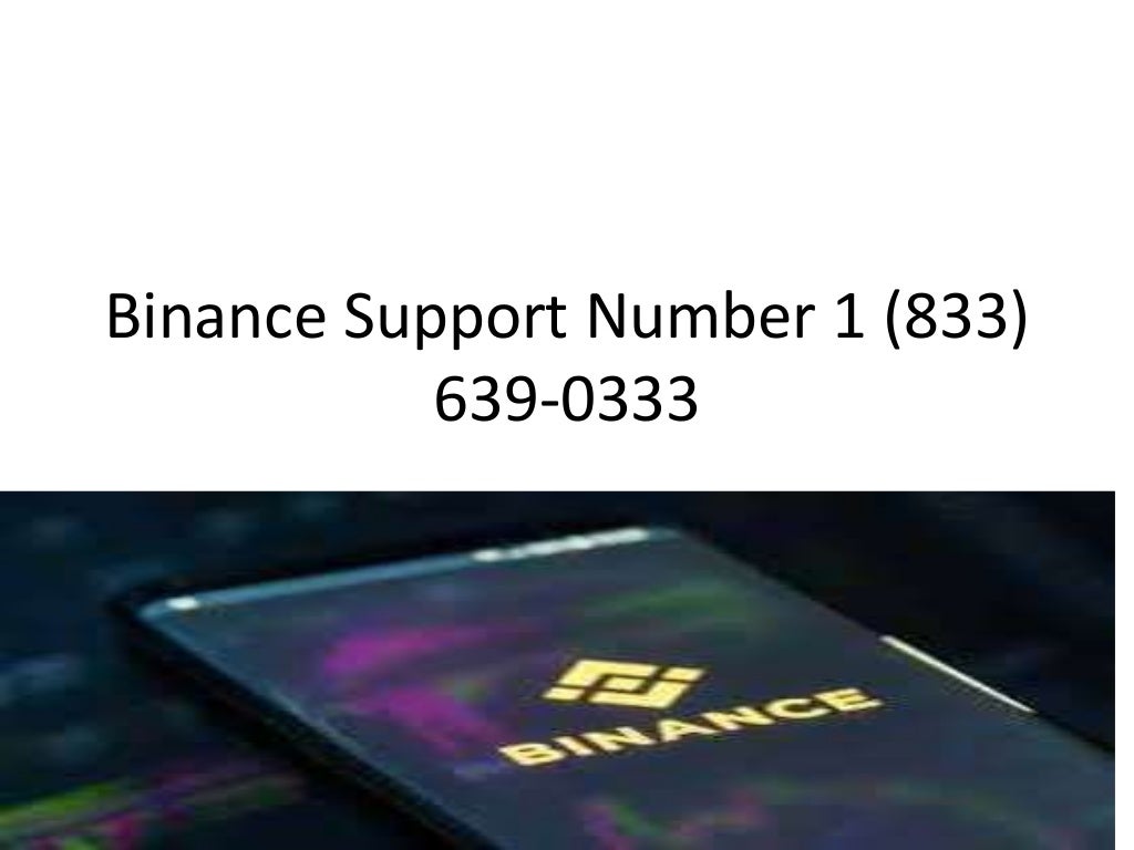 Binance Support Phone number 1 (833) 639 0333 (1)