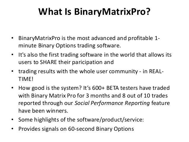 Binary matrix pro free binary options signals trial