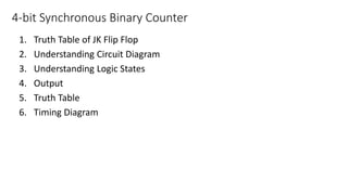 4 bit Binary counter | PPTX | Consumer Electronics | Technology & Computing