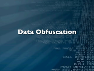 Data Obfuscation
 