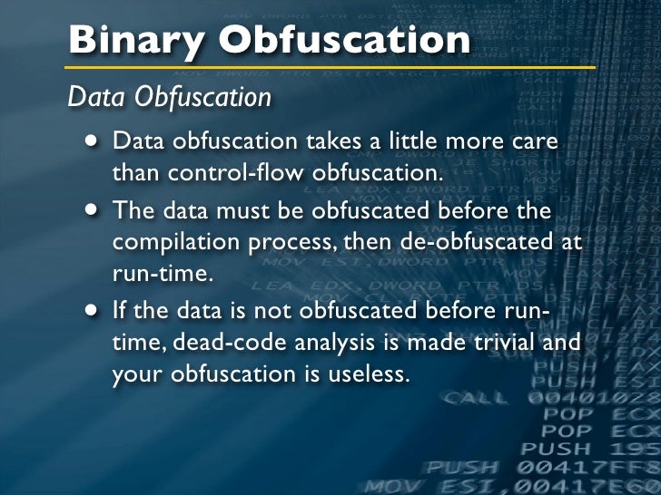 Binary Obfuscation from the Top Down: Obfuscation Executables without…
