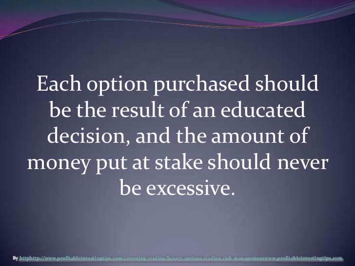 Binary options risk management