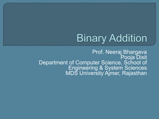 Prof. Neeraj Bhargava
Pooja Dixit
Department of Computer Science, School of
Engineering & System Sciences
MDS University Ajmer, Rajasthan
 