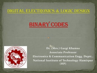 Dr. (Mrs.) Gargi Khanna
Associate Professor
Electronics & Communication Engg. Deptt..
National Institute of Technology Hamirpur
(HP)
By:-
 