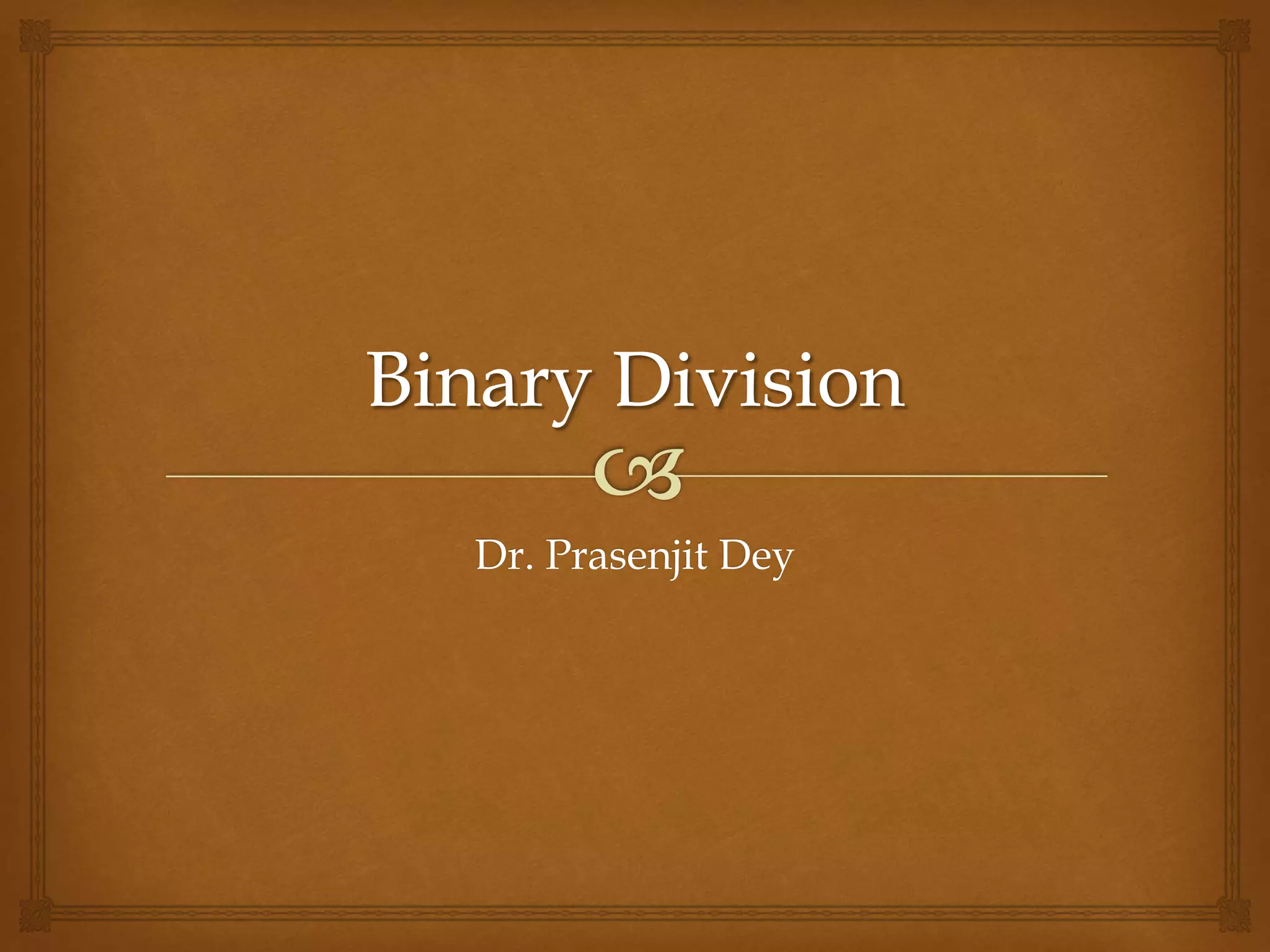 Binary division restoration and non restoration algorithm | PPT