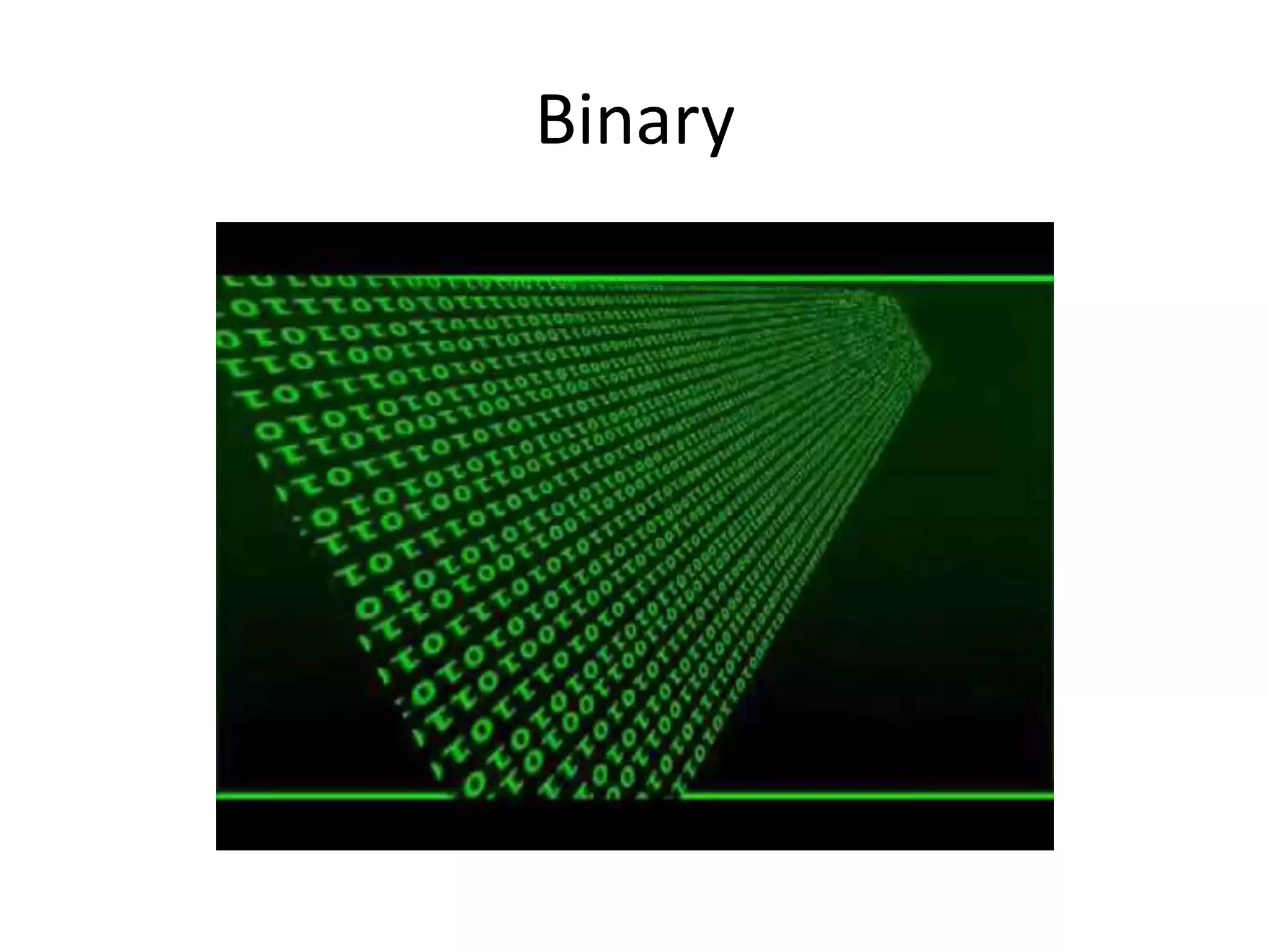 Binary