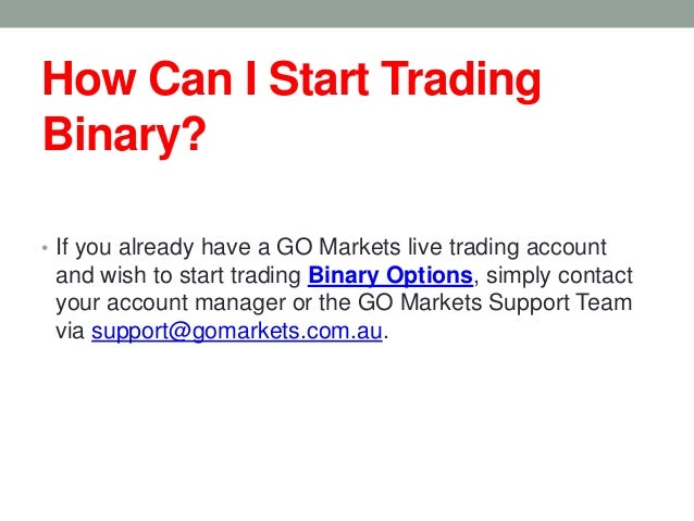 go markets binary options demo