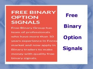 Free
Binary
Option
Signals

 