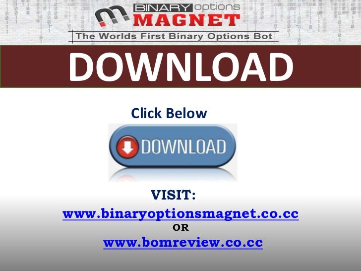 Binary options magnet login