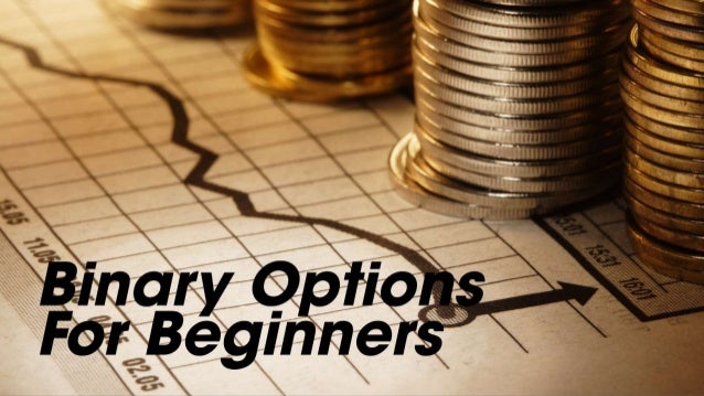 Binary option trading for beginners