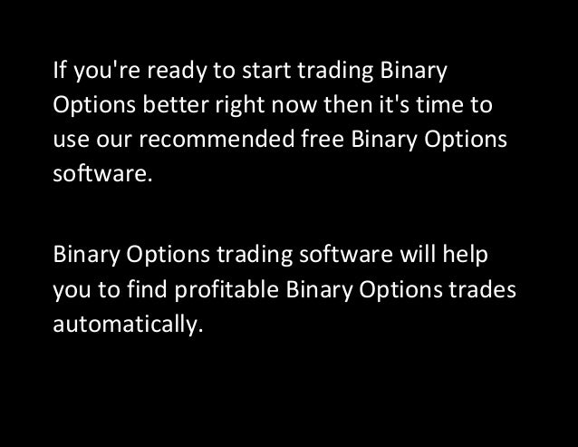 I need help with binary options