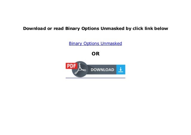 Binary options unmasked