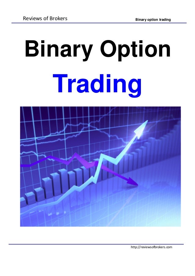 Best Binary Options Brokers - Platforms & Reviews binary option trading.com