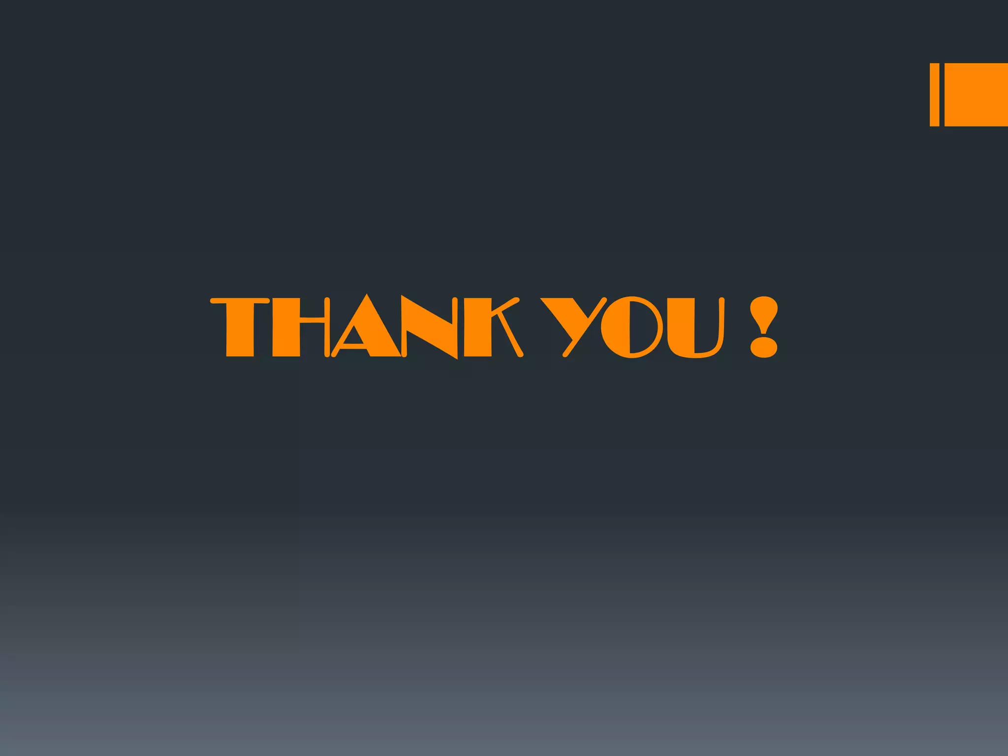THANK YOU ! 