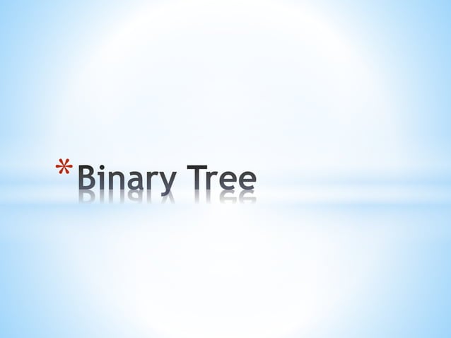 Binary tree and Binary search tree | PPTX | Programming Languages ...