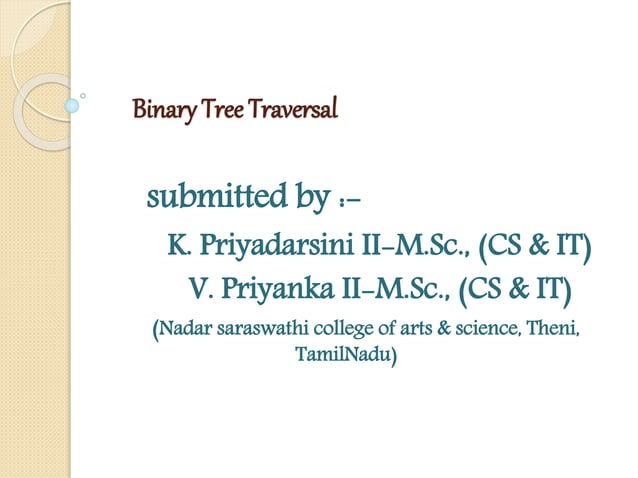 Binary tree traversal ppt | PPTX | Programming Languages | Computing