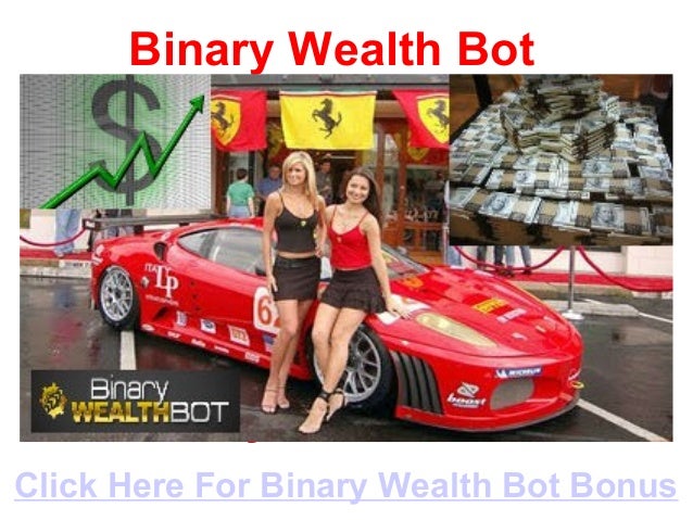 Binary options wealth bot