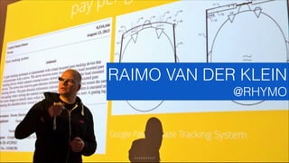 RAIMO VAN DER KLEIN
@

@RHYMO
!2

GLASSEFFECT

 