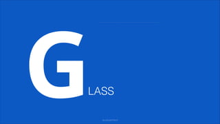 G

LASS
GLASSEFFECT

 