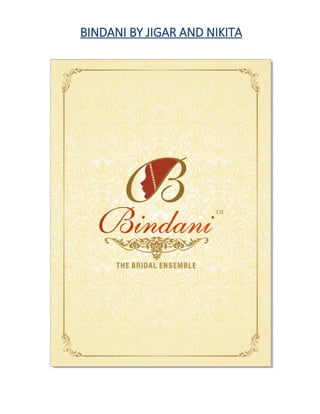 BINDANI BY JIGAR AND NIKITA
 