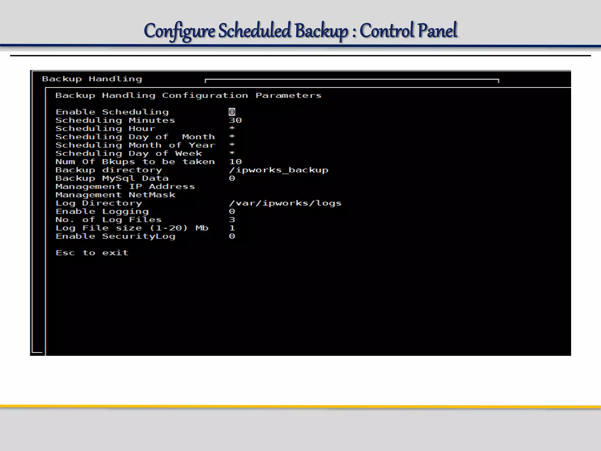Configure ScheduledBackup: Control Panel
 