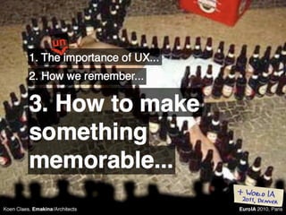 On why we should NOT focus on UX (IA Summit 2011, Denver + EuroIA 2010, Paris)