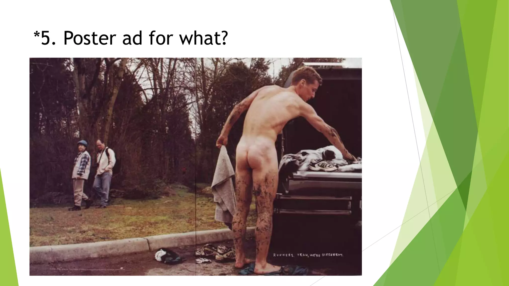 *5. Poster ad for what?
 